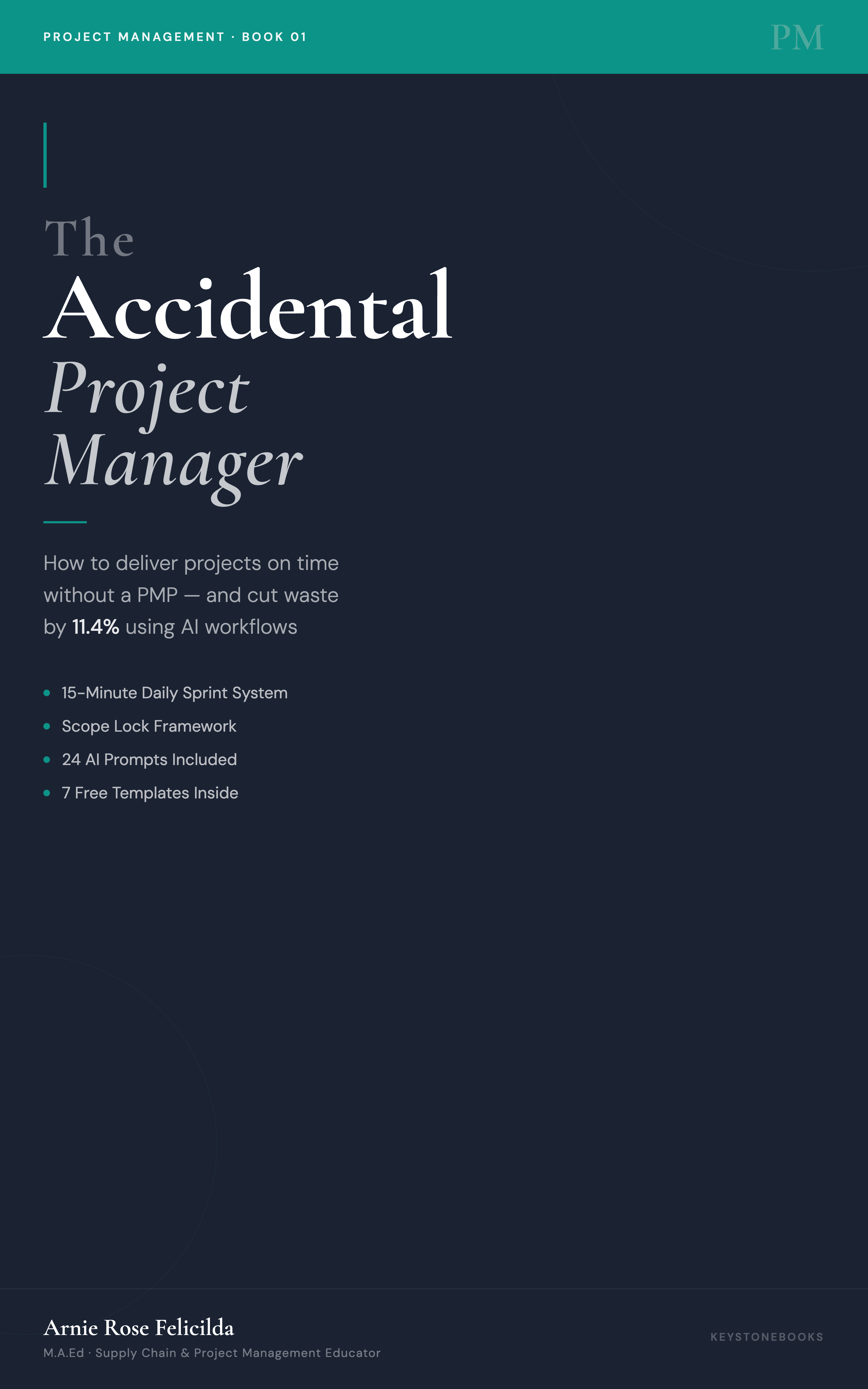 The Accidental Project Manager by Arnie Rose
