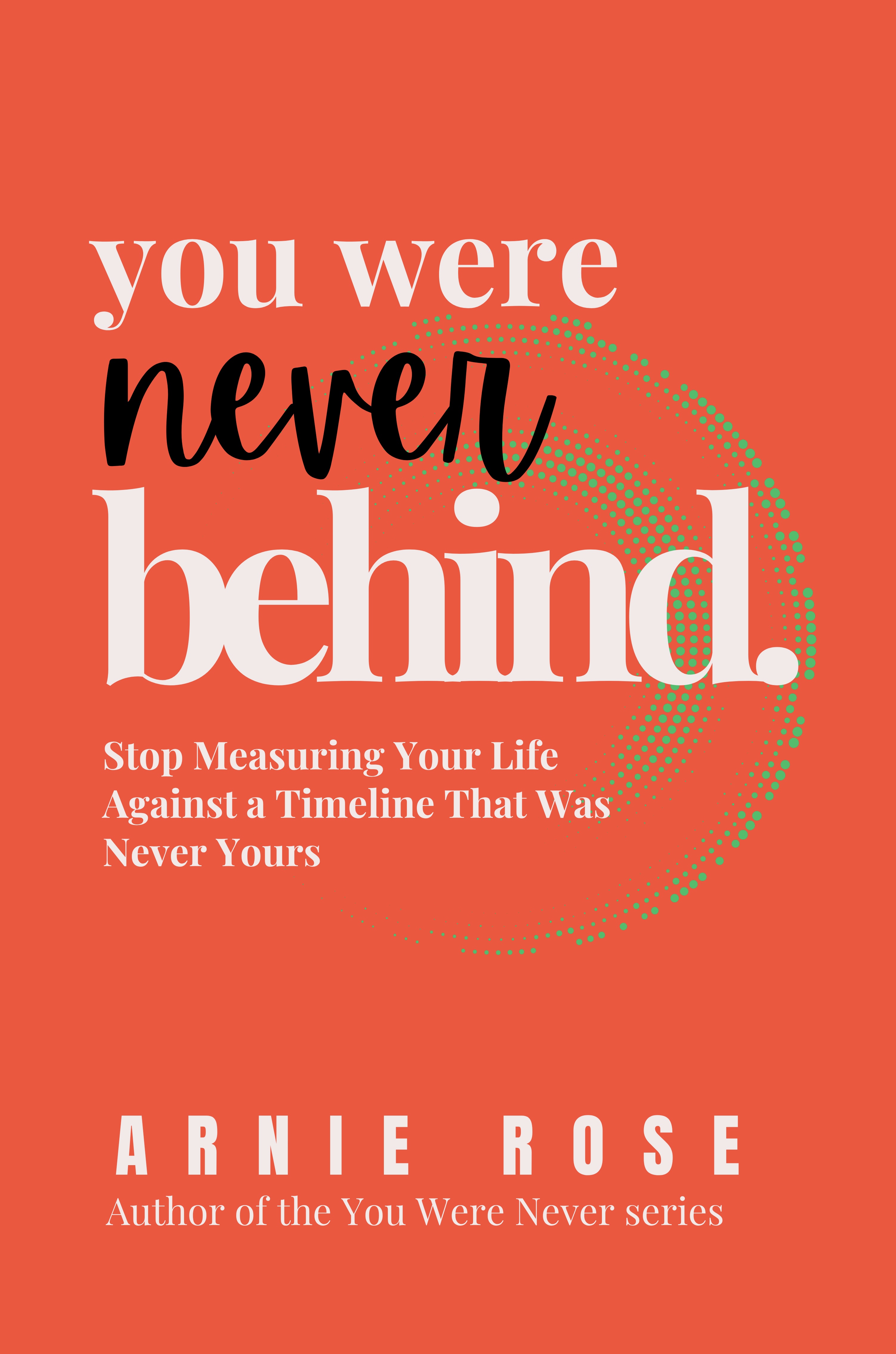 You Were Never Behind