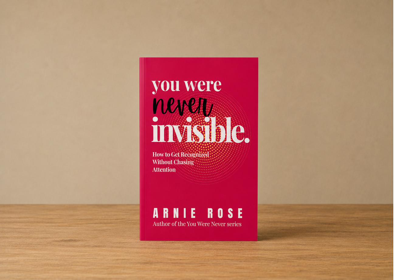 You Were Never Invisible