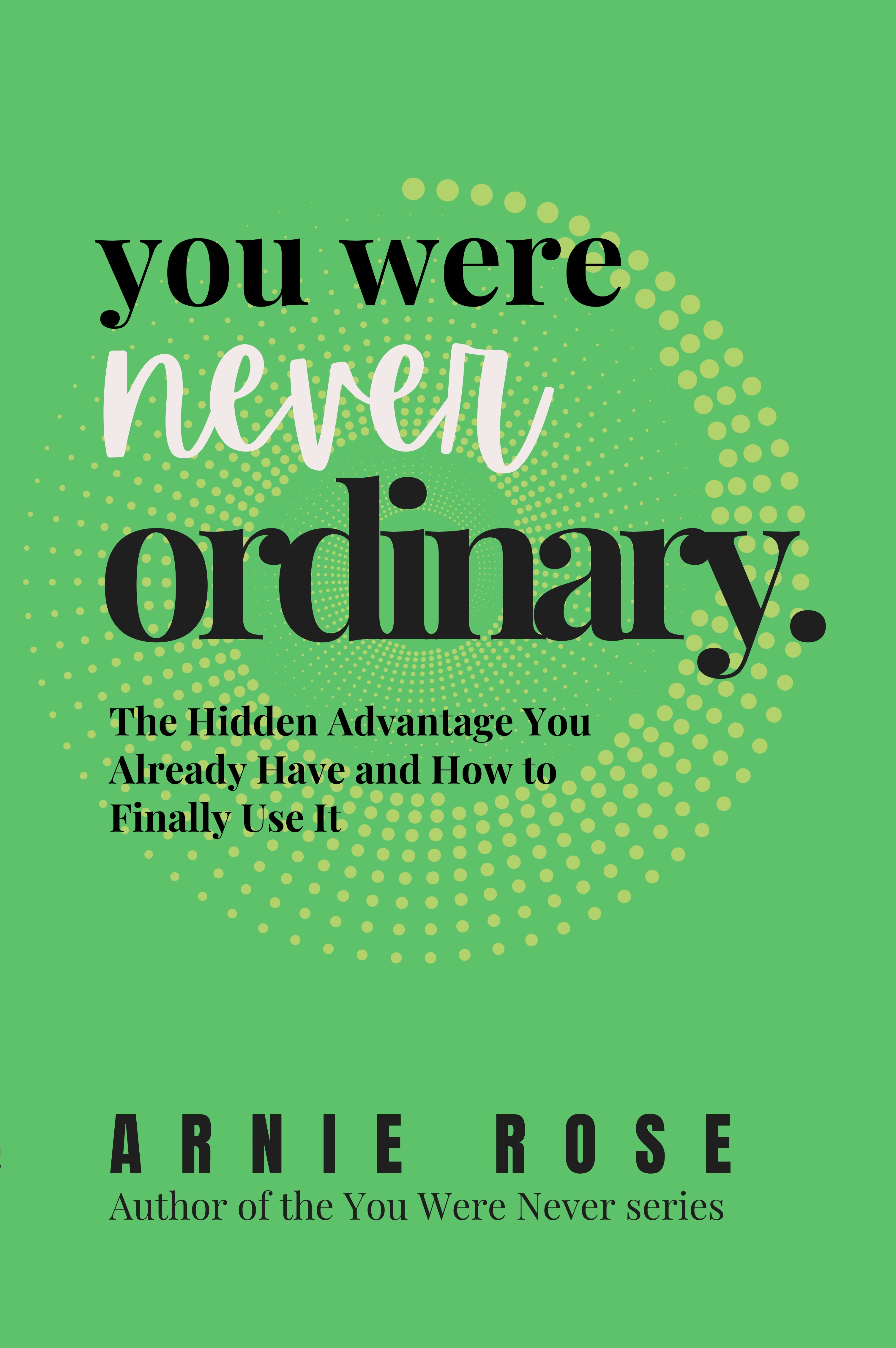 You Were Never Ordinary
